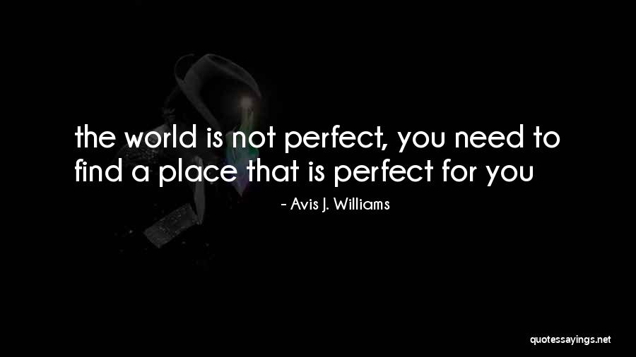 Living The Perfect Life Quotes By Avis J. Williams