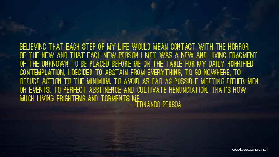 Living The Perfect Life Quotes By Fernando Pessoa