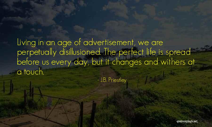 Living The Perfect Life Quotes By J.B. Priestley