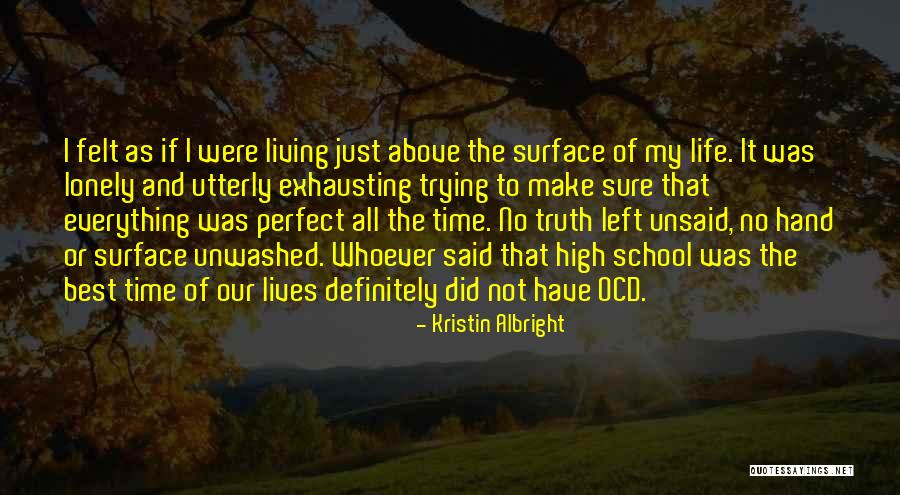 Living The Perfect Life Quotes By Kristin Albright