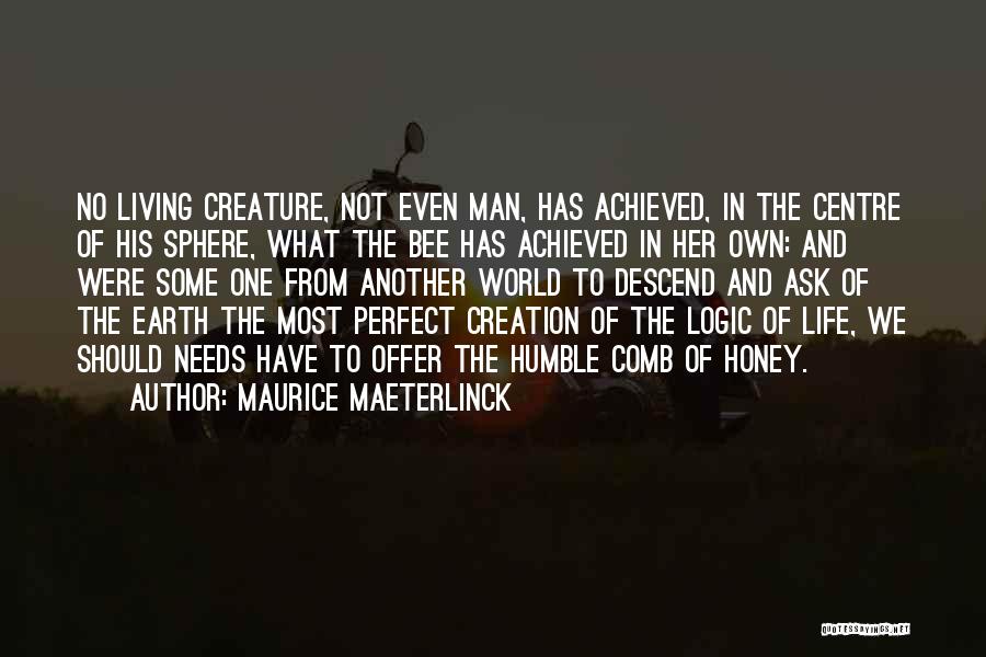 Living The Perfect Life Quotes By Maurice Maeterlinck