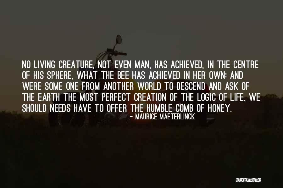 Living The Perfect Life Quotes By Maurice Maeterlinck