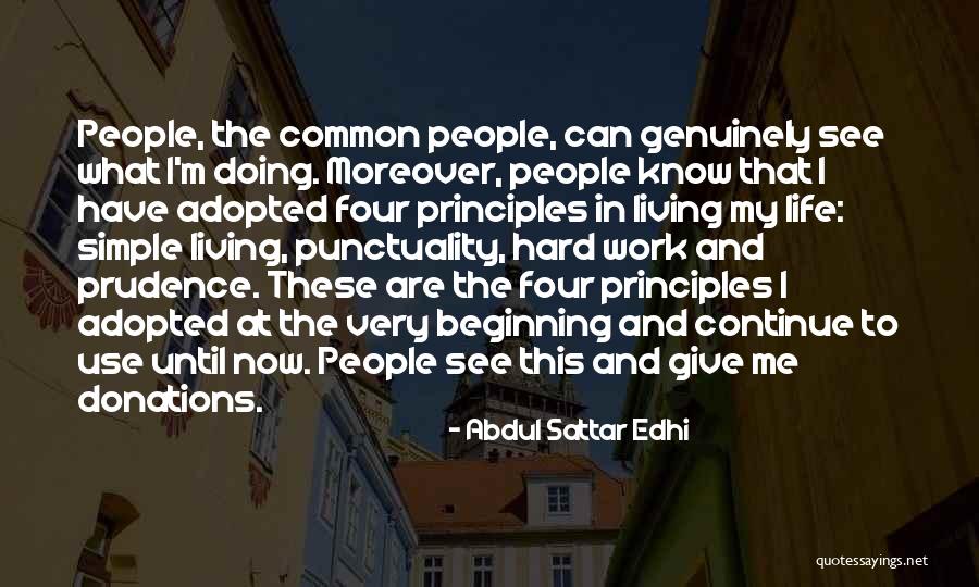 Living The Simple Life Quotes By Abdul Sattar Edhi Living The Simple Life Quotes By Abdul Sattar Edhi