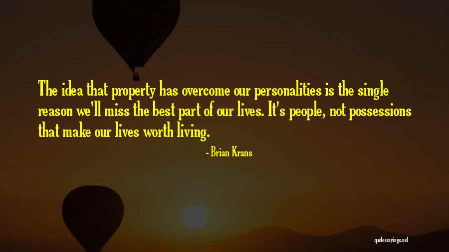 Living The Single Life Quotes By Brian Krans Living The Single Life Quotes By Brian Krans