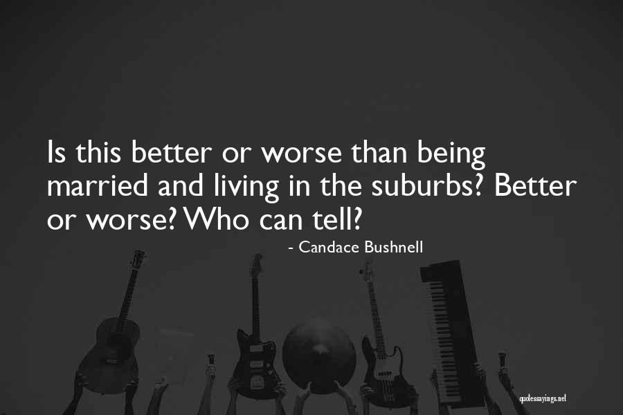 Living The Single Life Quotes By Candace Bushnell Living The Single Life Quotes By Candace Bushnell