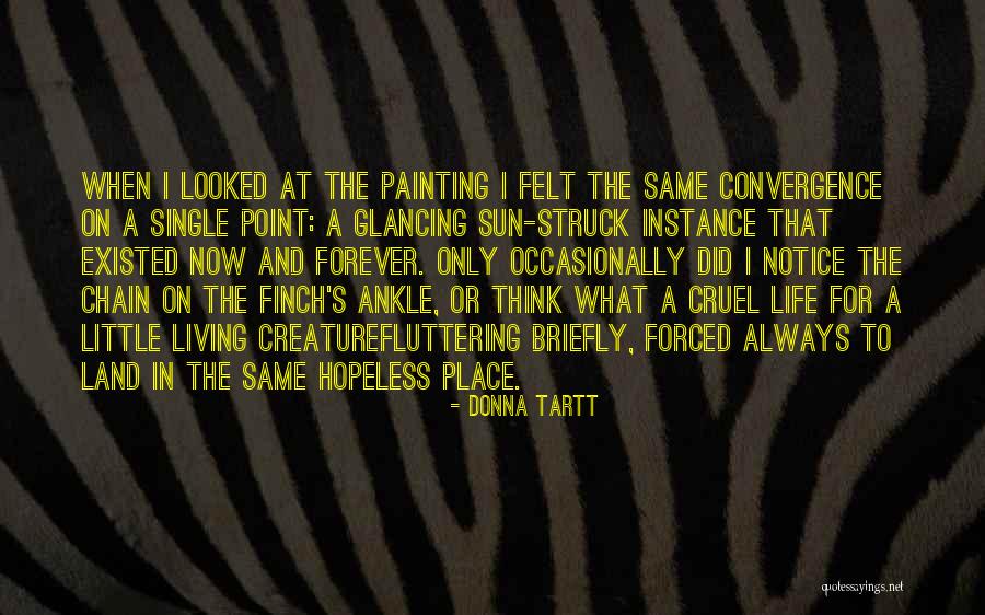 Living The Single Life Quotes By Donna Tartt