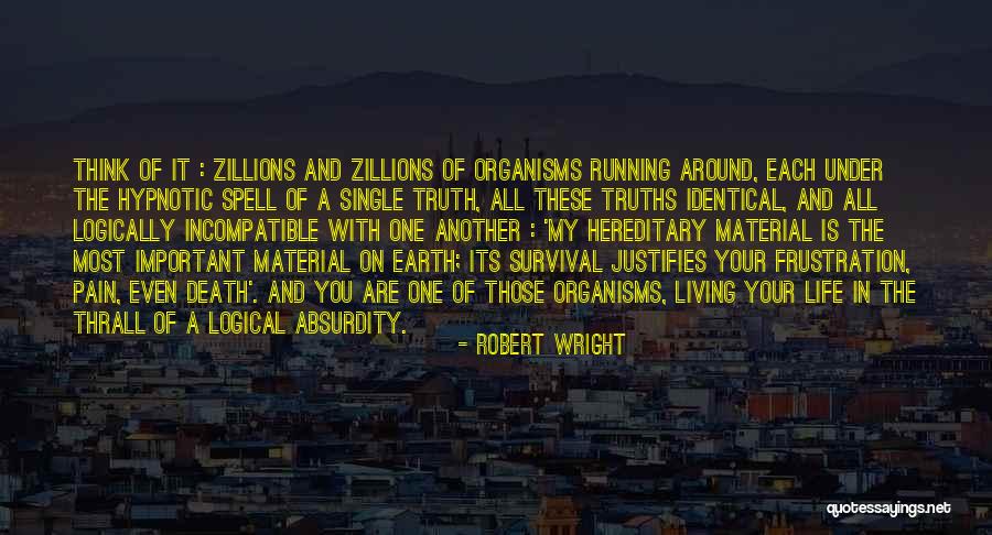 Living The Single Life Quotes By Robert Wright Living The Single Life Quotes By Robert Wright