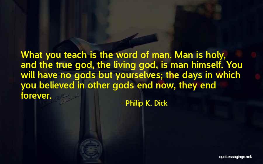 Living The Word Of God Quotes By Philip K. Dick Living The Word Of God Quotes By Philip K. Dick
