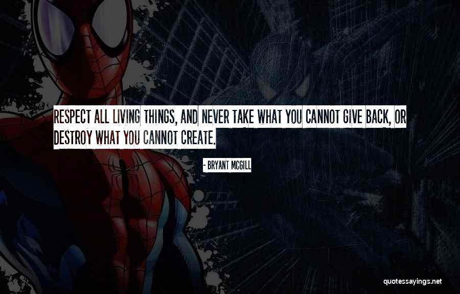 Living Things Quotes By Bryant McGill Living Things Quotes By Bryant McGill