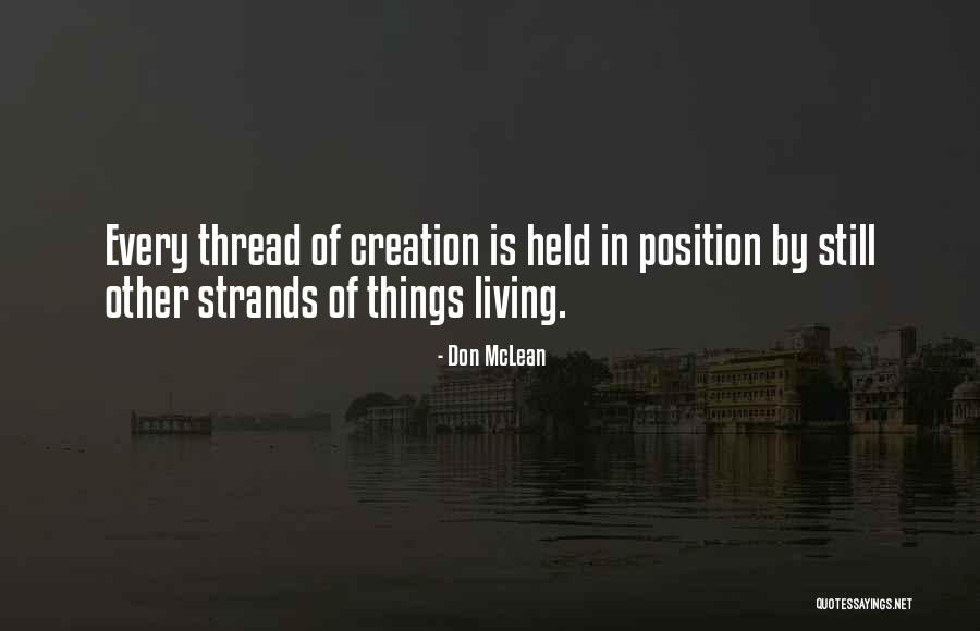 Living Things Quotes By Don McLean Living Things Quotes By Don McLean