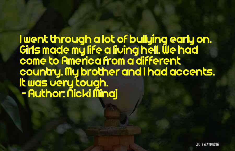 Living Through Hell Quotes By Nicki Minaj