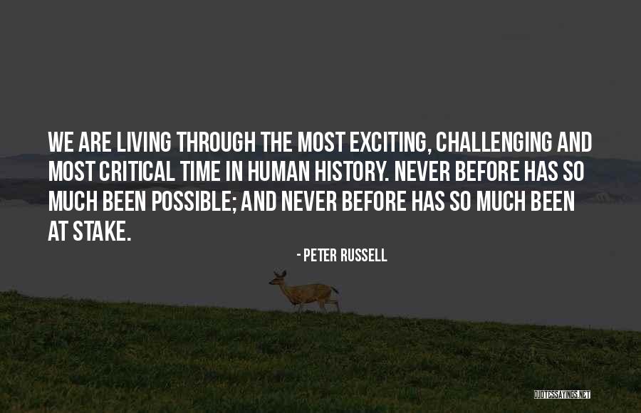 Living Through History Quotes By Peter Russell Living Through History Quotes By Peter Russell