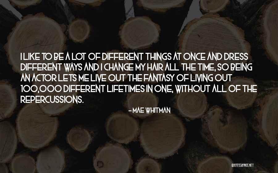 Living To 100 Quotes By Mae Whitman Living To 100 Quotes By Mae Whitman