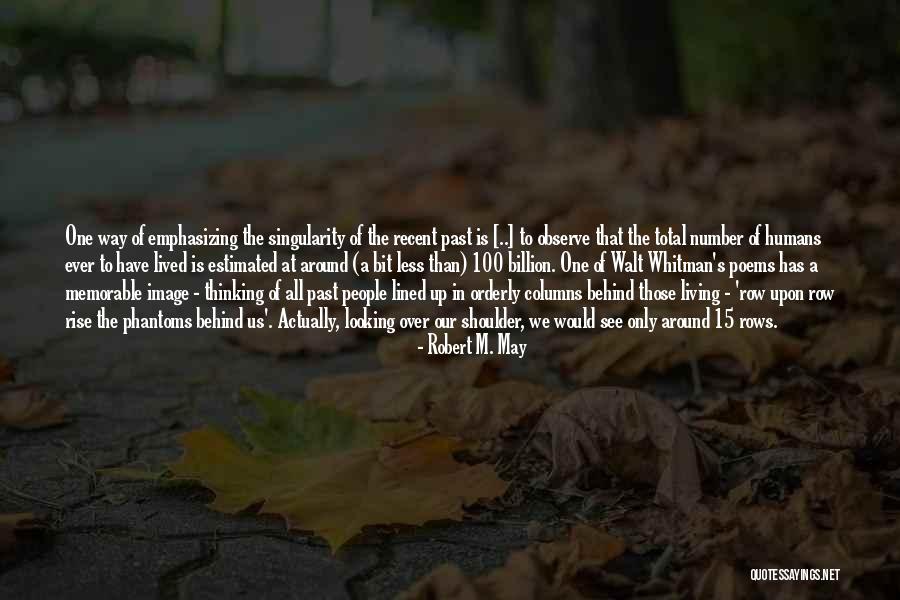 Living To 100 Quotes By Robert M. May Living To 100 Quotes By Robert M. May