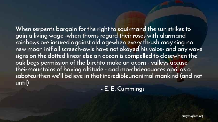 Living To An Old Age Quotes By E. E. Cummings