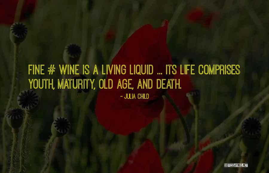 Living To An Old Age Quotes By Julia Child