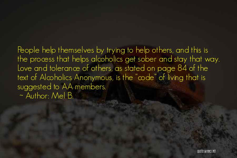 Living To Help Others Quotes By Mel B.