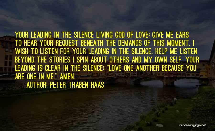 Living To Help Others Quotes By Peter Traben Haas