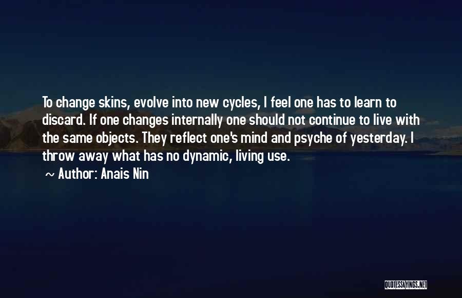 Living To Learn Quotes By Anais Nin