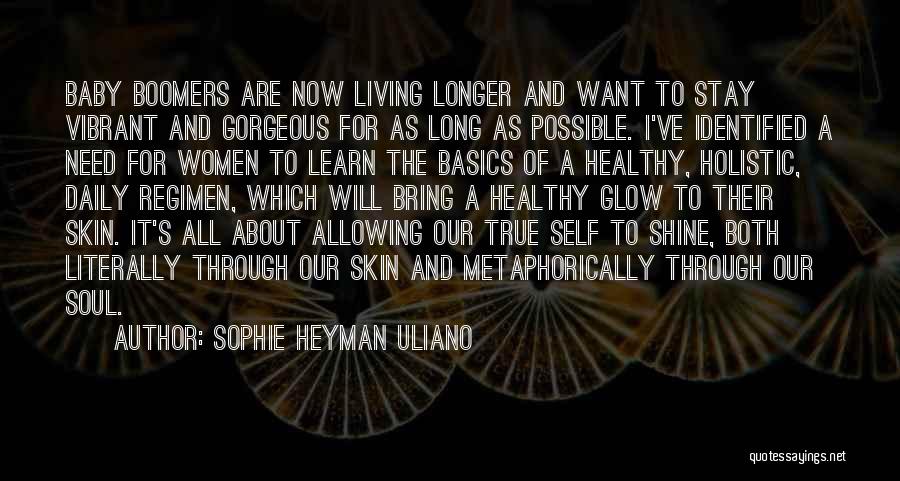 Living To Learn Quotes By Sophie Heyman Uliano