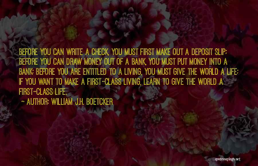 Living To Learn Quotes By William J.H. Boetcker