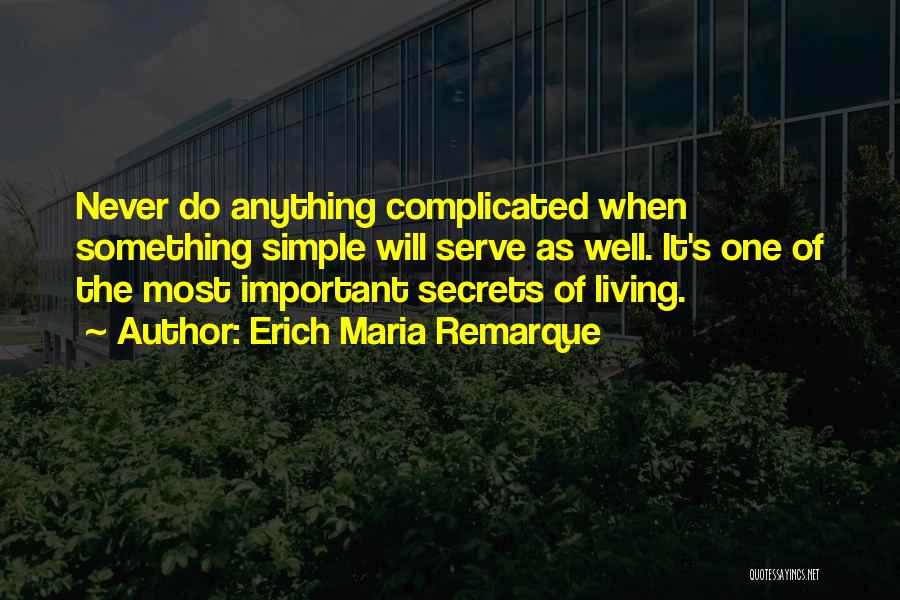 Living To Serve Others Quotes By Erich Maria Remarque