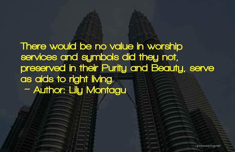 Living To Serve Others Quotes By Lily Montagu