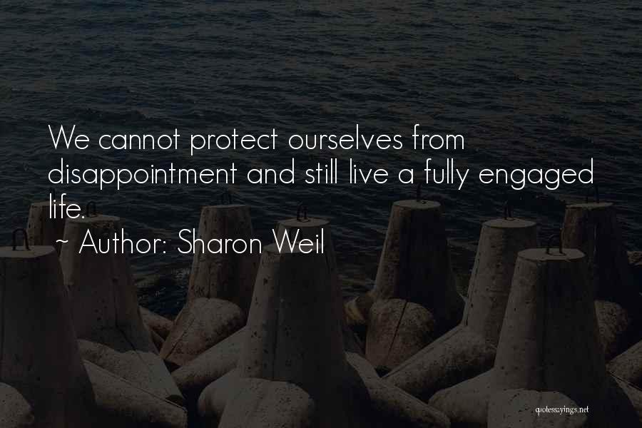 Living To The Fullest Quotes By Sharon Weil
