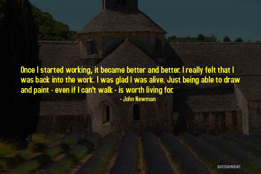 Living To Work Quotes By John Newman