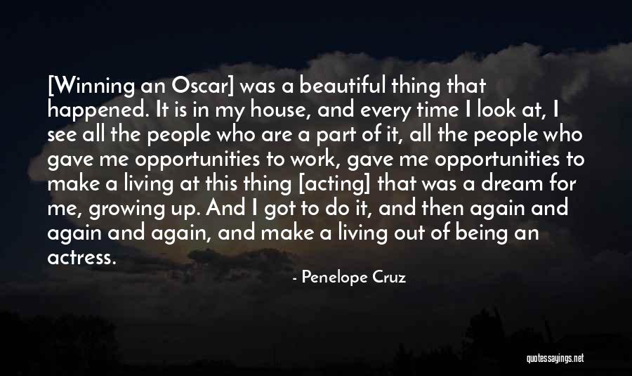 Living To Work Quotes By Penelope Cruz Living To Work Quotes By Penelope Cruz