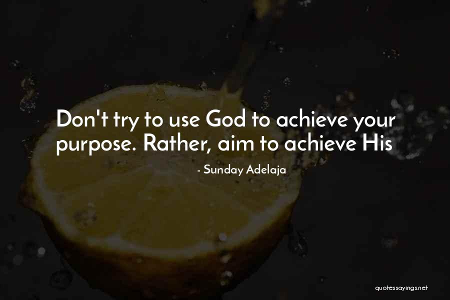 Living To Work Quotes By Sunday Adelaja Living To Work Quotes By Sunday Adelaja