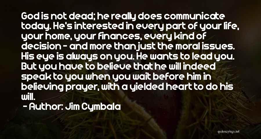 Living Today Quotes By Jim Cymbala Living Today Quotes By Jim Cymbala