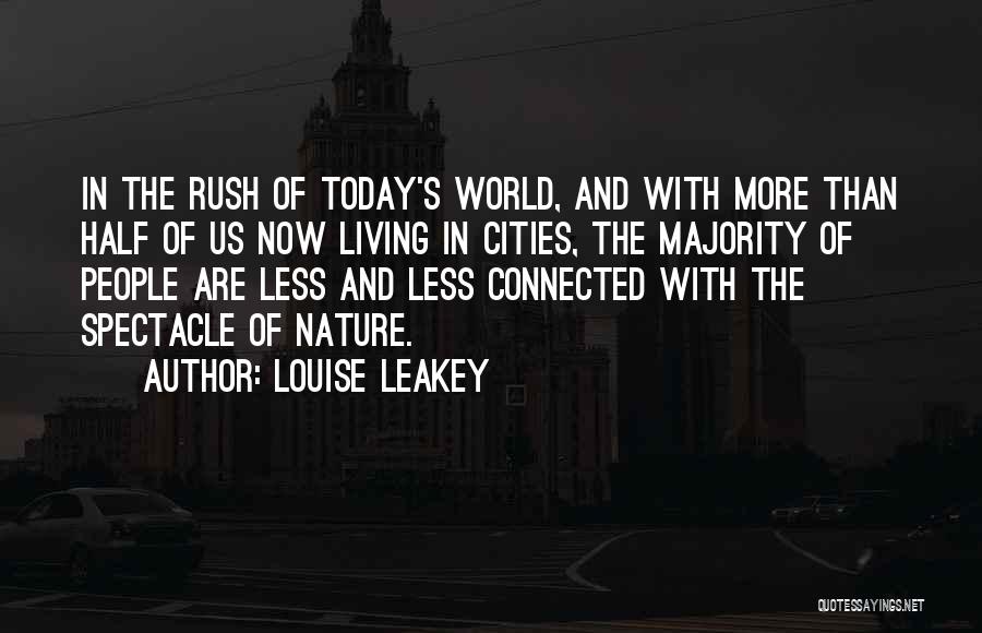 Living Today Quotes By Louise Leakey