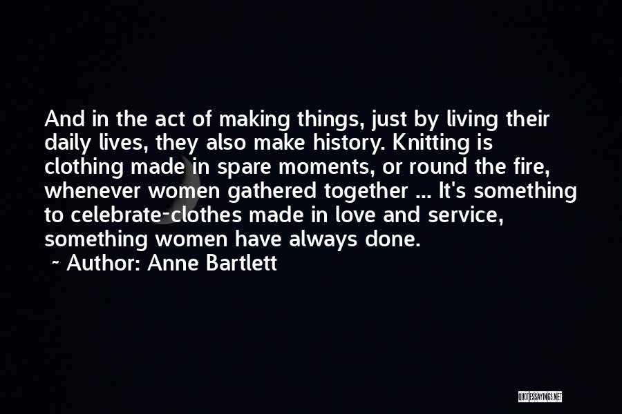 Living Together Love Quotes By Anne Bartlett