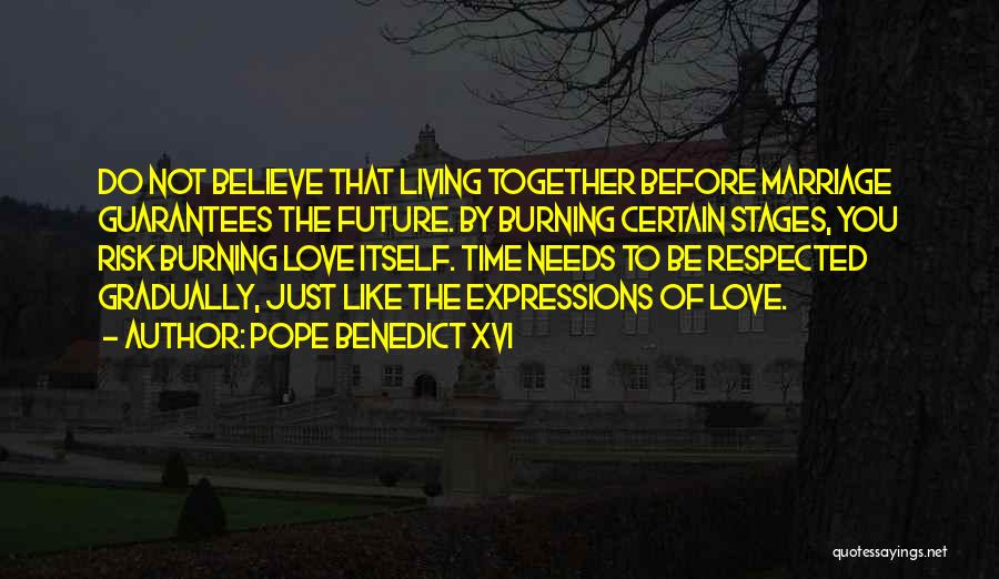 Living Together Love Quotes By Pope Benedict XVI