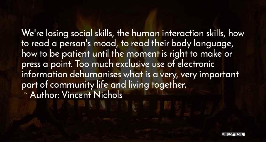Living Together Quotes By Vincent Nichols