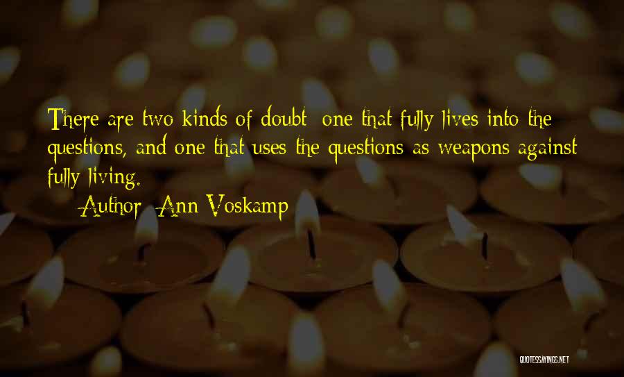 Living Two Lives Quotes By Ann Voskamp