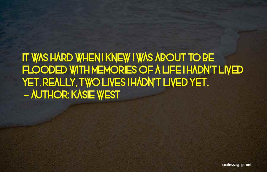 Living Two Lives Quotes By Kasie West