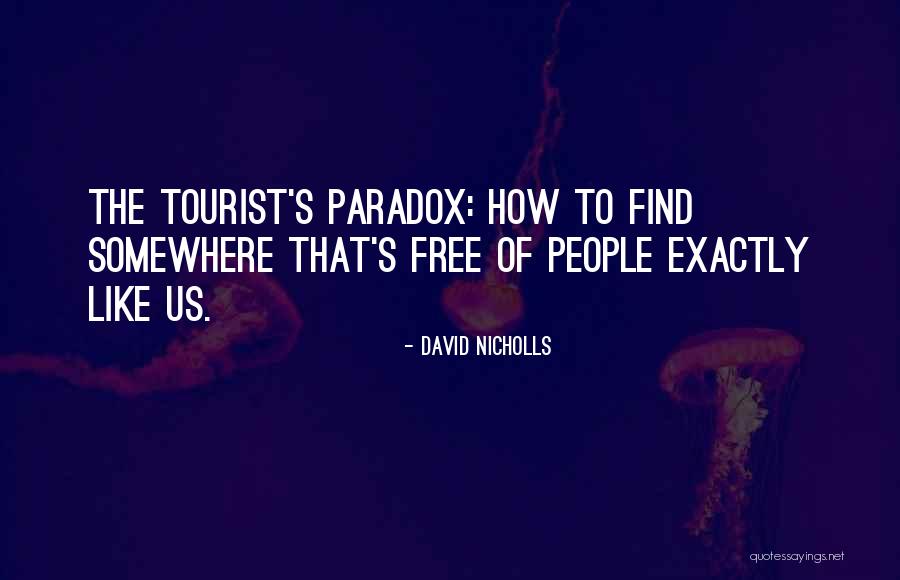 Living Unconsciously Maurice Nicoll Quotes By David Nicholls Living Unconsciously Maurice Nicoll Quotes By David Nicholls