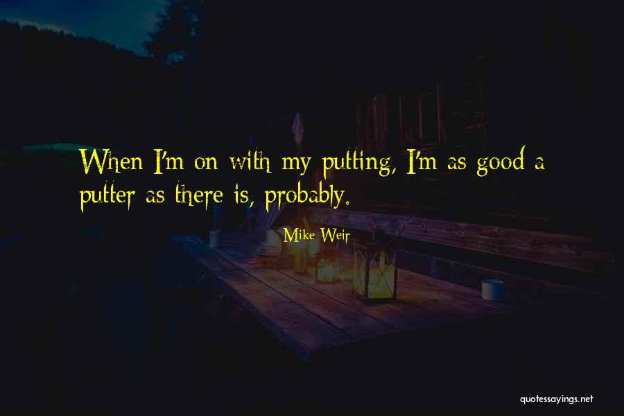 Living Unconsciously Maurice Nicoll Quotes By Mike Weir Living Unconsciously Maurice Nicoll Quotes By Mike Weir