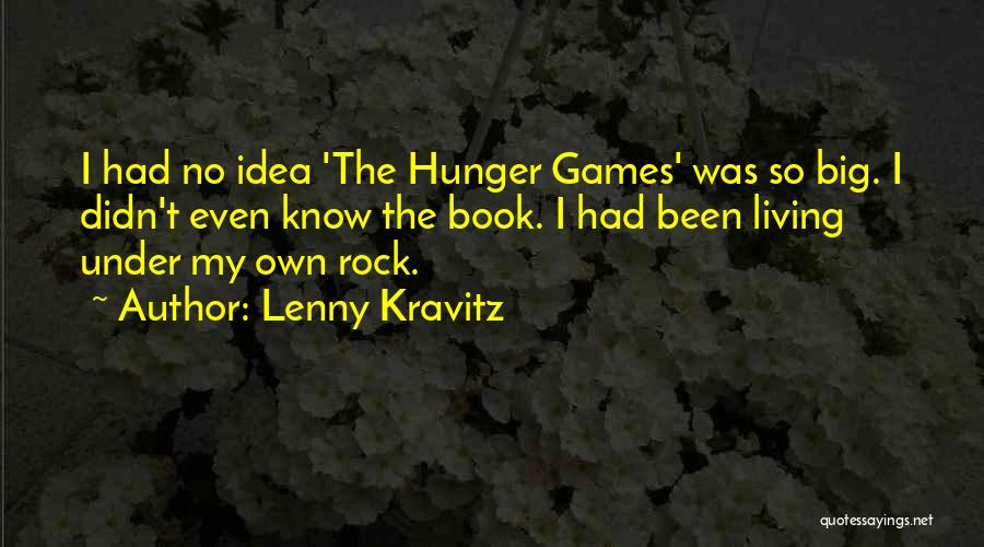 Living Under A Rock Quotes By Lenny Kravitz