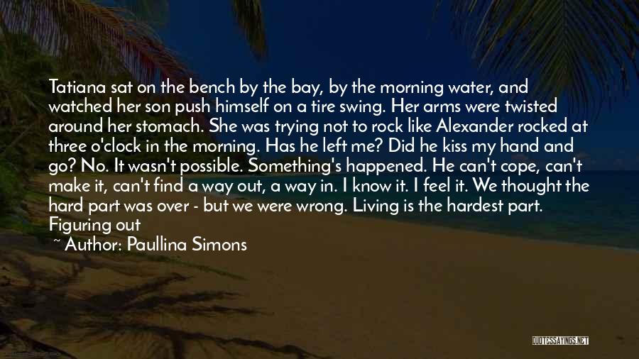 Living Under A Rock Quotes By Paullina Simons