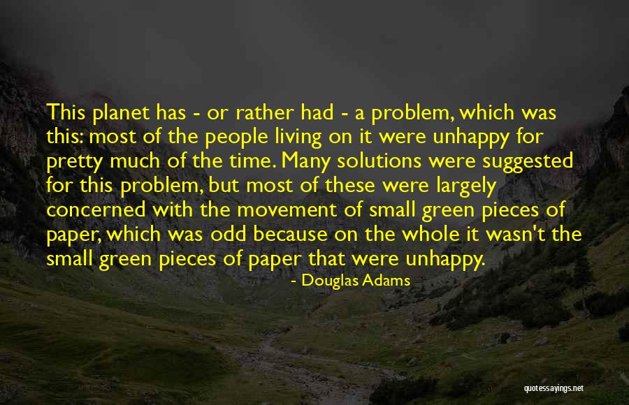 Living Unhappy Quotes By Douglas Adams Living Unhappy Quotes By Douglas Adams