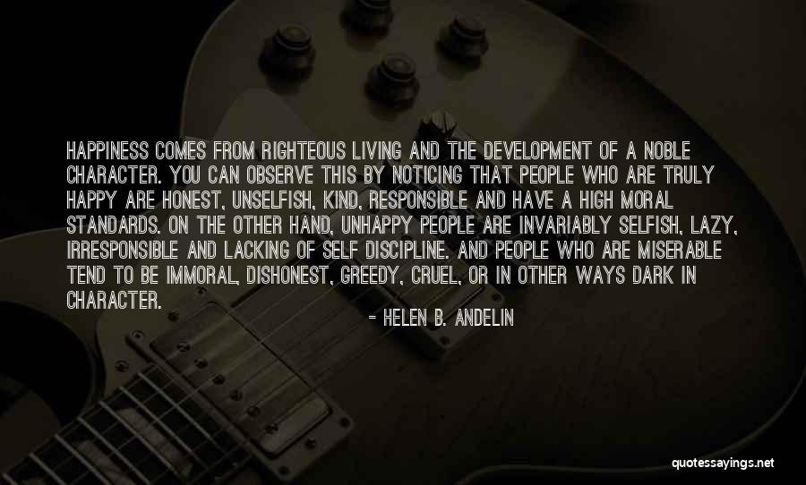 Living Unhappy Quotes By Helen B. Andelin Living Unhappy Quotes By Helen B. Andelin