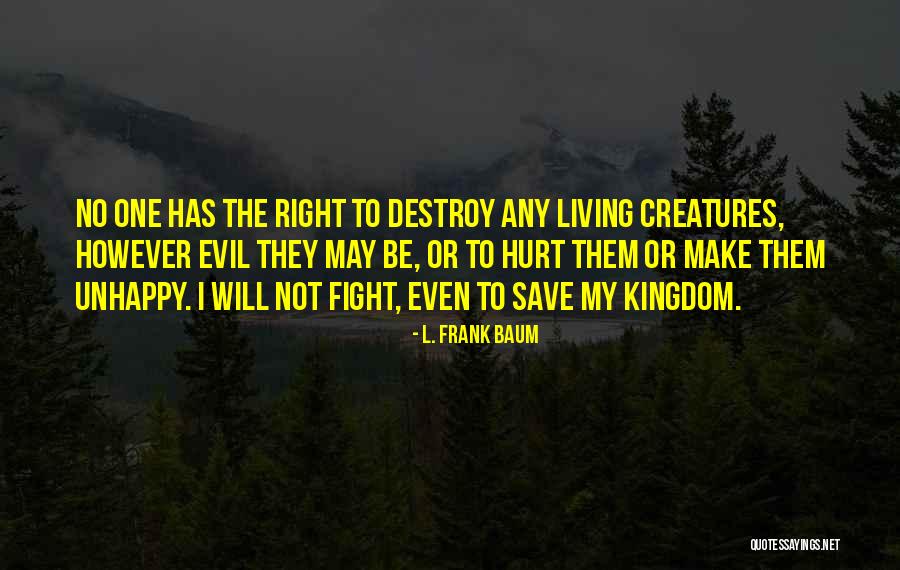 Living Unhappy Quotes By L. Frank Baum Living Unhappy Quotes By L. Frank Baum