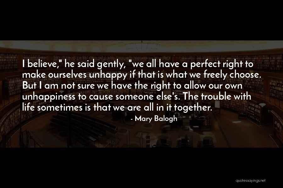 Living Unhappy Quotes By Mary Balogh Living Unhappy Quotes By Mary Balogh