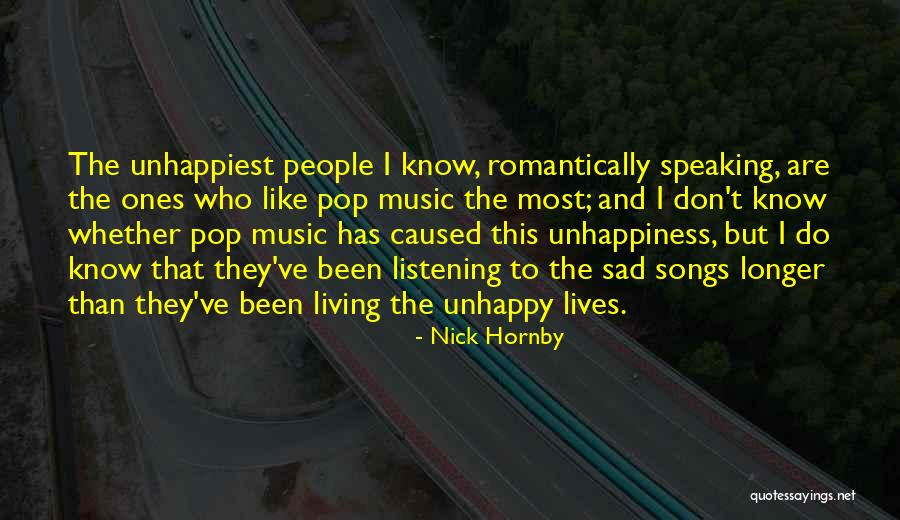 Living Unhappy Quotes By Nick Hornby Living Unhappy Quotes By Nick Hornby