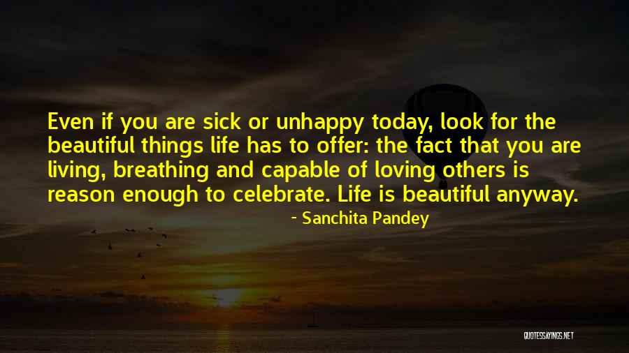 Living Unhappy Quotes By Sanchita Pandey Living Unhappy Quotes By Sanchita Pandey