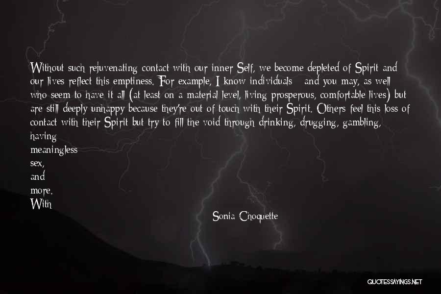 Living Unhappy Quotes By Sonia Choquette Living Unhappy Quotes By Sonia Choquette