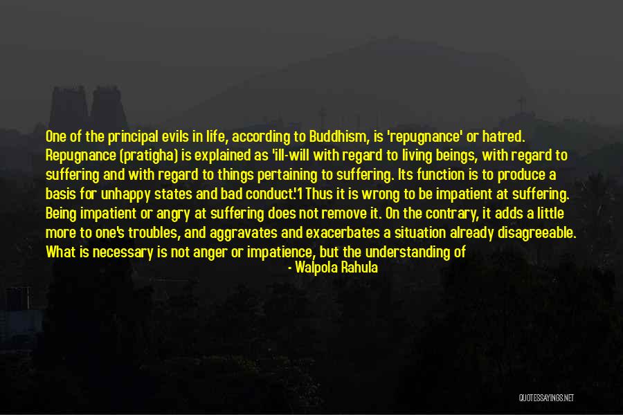 Living Unhappy Quotes By Walpola Rahula Living Unhappy Quotes By Walpola Rahula